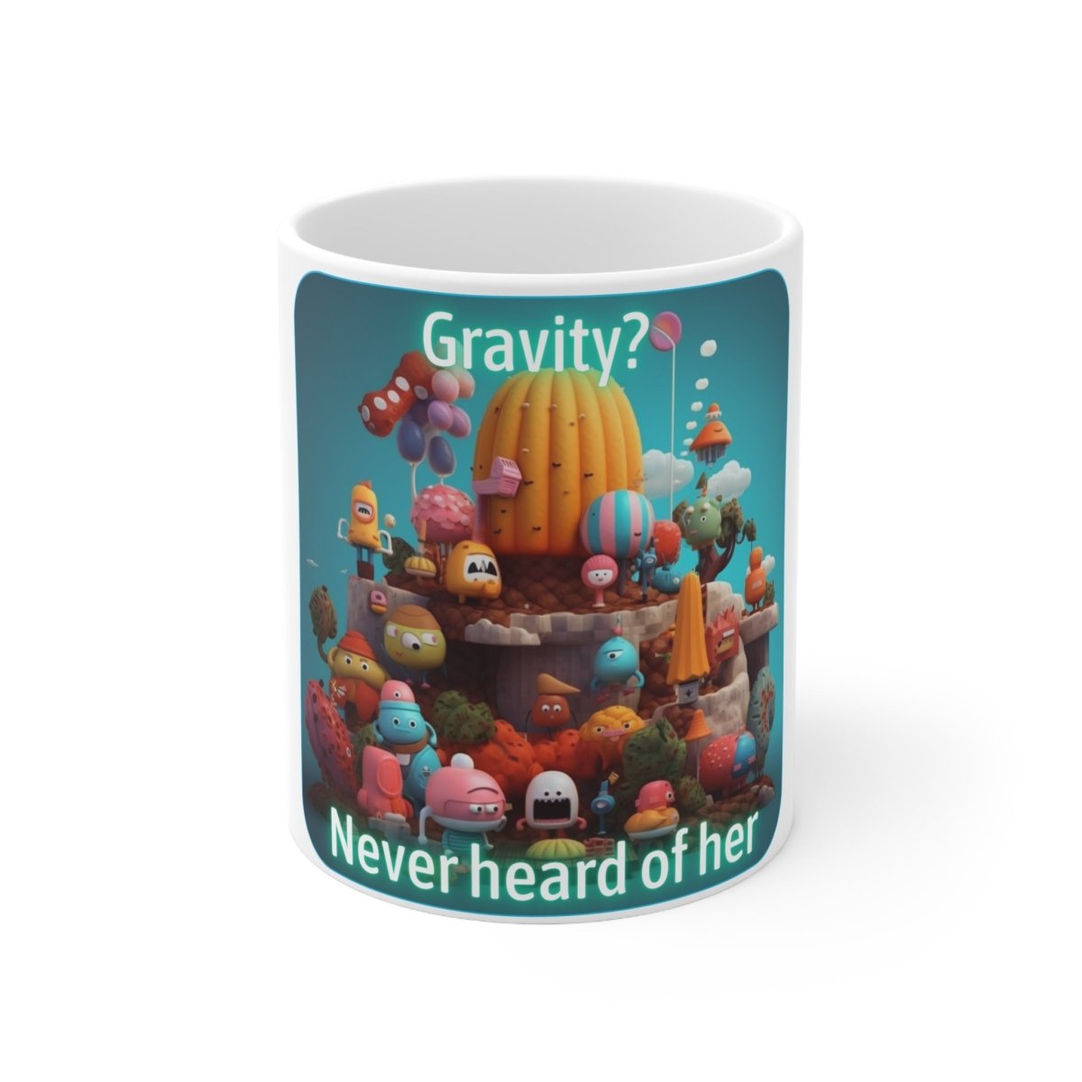 Goated Goods - Fall Guys - Gravity Never heard of her - Coffee Mug - 11oz -