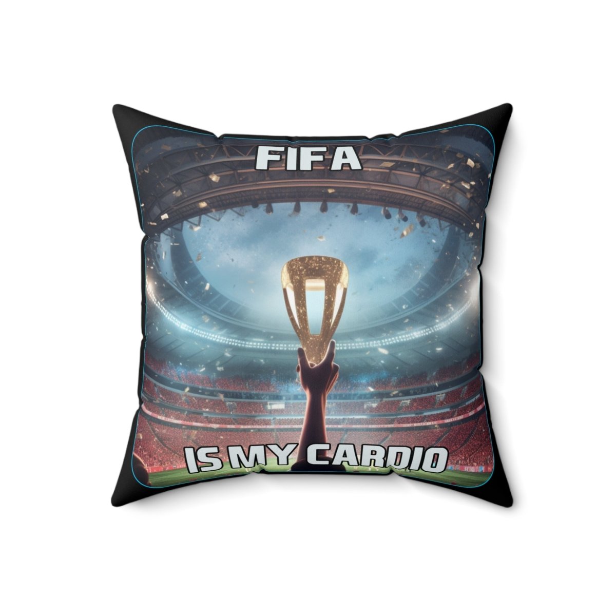 Goated Goods - FIFA - FIFA is My Cardio - Square Pillow - 18" × 18" -