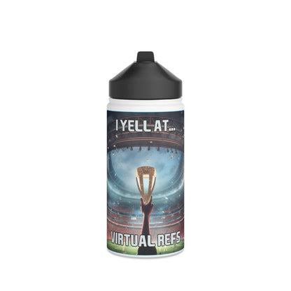 Goated Goods - FIFA - I Yell at Virtual Refs - Stainless Steel Water Bottle, Standard Lid - 12oz - White