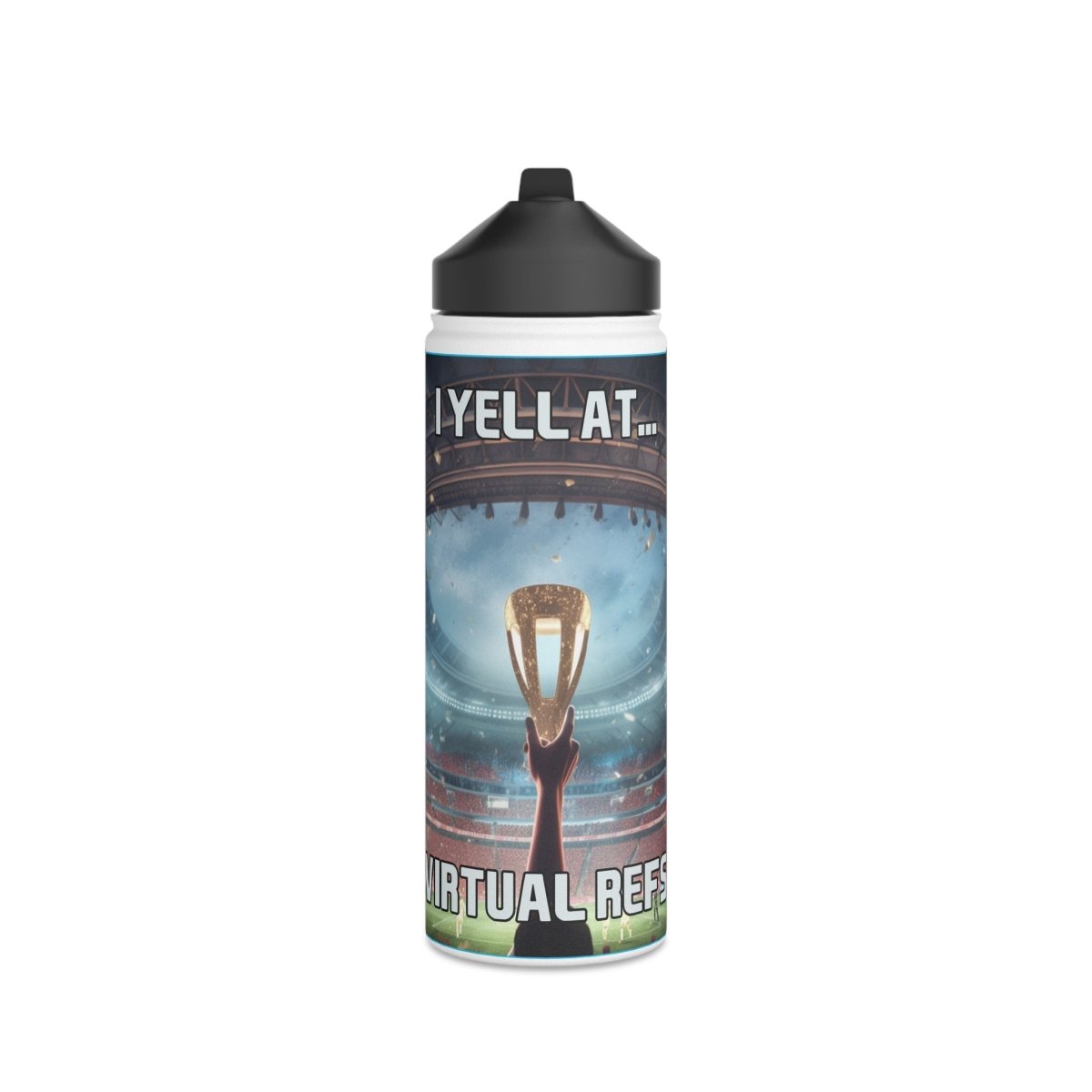 Goated Goods - FIFA - I Yell at Virtual Refs - Stainless Steel Water Bottle, Standard Lid - 18oz - White