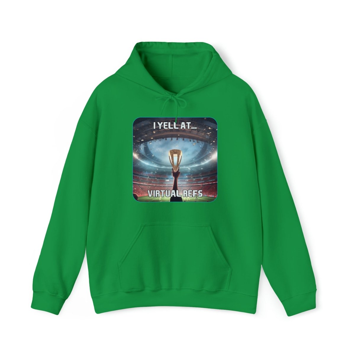 Goated Goods - FIFA - I Yell at Virtual Refs - Unisex Hoodie - Irish Green - S