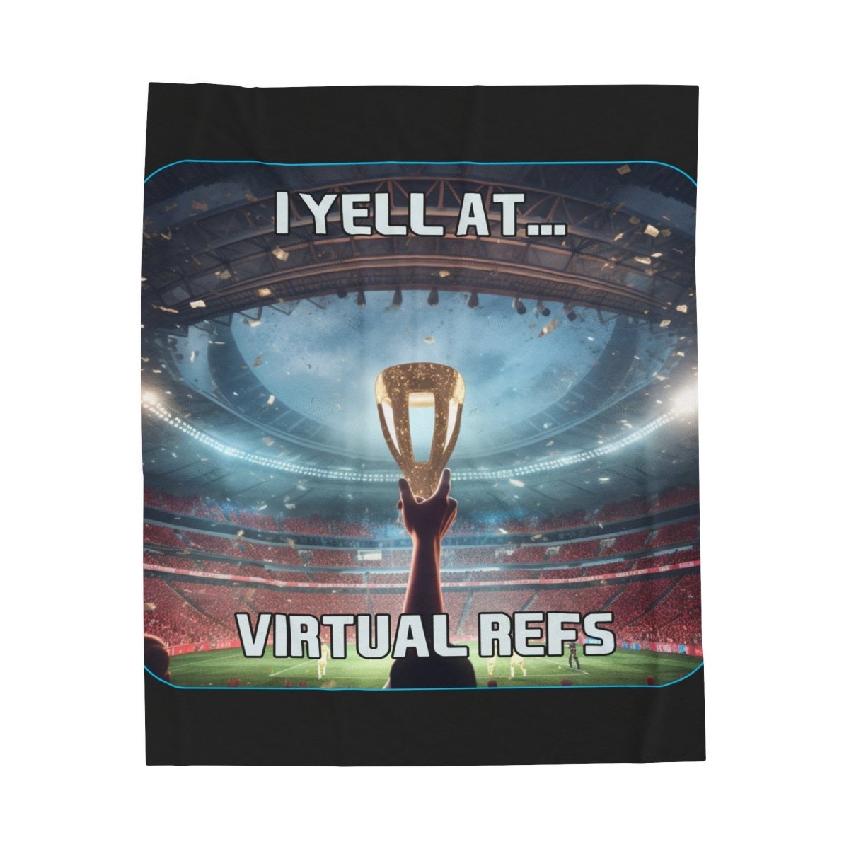 Goated Goods - FIFA - I Yell at Virtual Refs - Velveteen Plush Blanket - 30" × 40" -