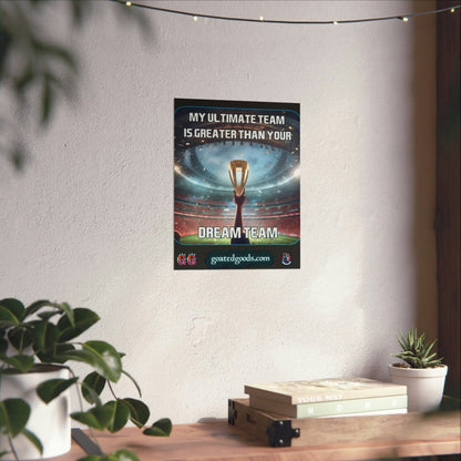 Goated Goods - FIFA - My Ultimate Team Your Dream Team - Matte Vertical Poster - 11″ x 14″ - Matte