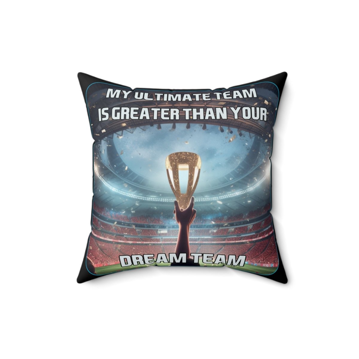 Goated Goods - FIFA - My Ultimate Team Your Dream Team - Square Pillow - 16" × 16" -