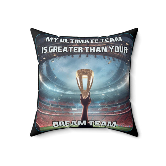 Goated Goods - FIFA - My Ultimate Team Your Dream Team - Square Pillow - 18" × 18" -