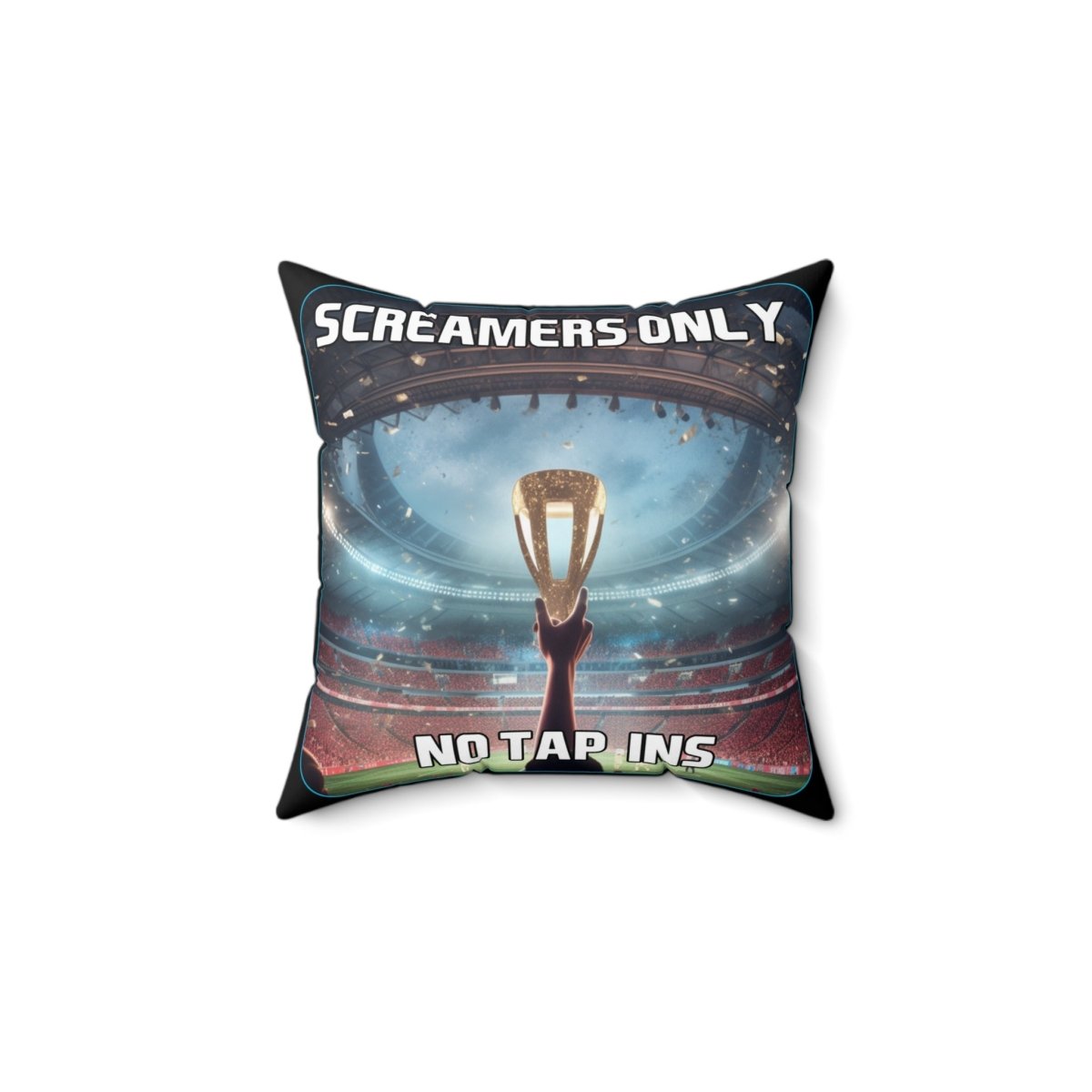 Goated Goods - FIFA - Screamers Only, No Tap-ins - Square Pillow - 14" × 14" -