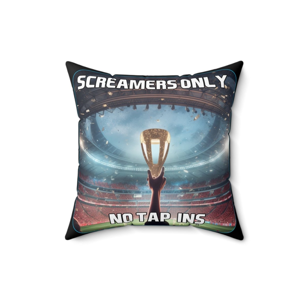 Goated Goods - FIFA - Screamers Only, No Tap-ins - Square Pillow - 16" × 16" -