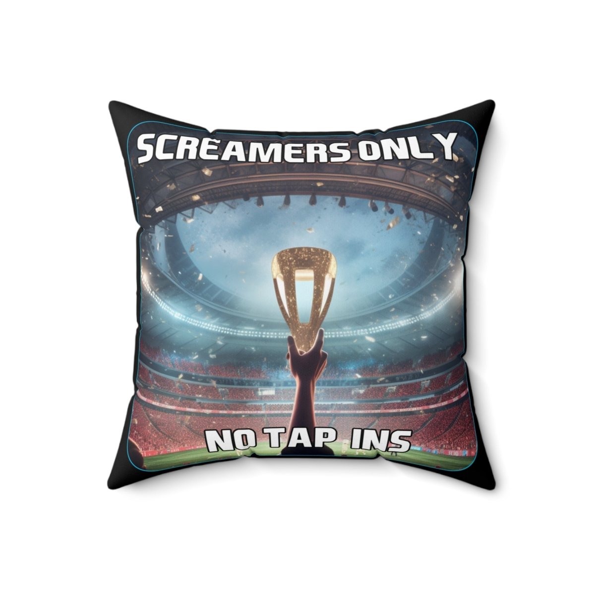 Goated Goods - FIFA - Screamers Only, No Tap-ins - Square Pillow - 18" × 18" -