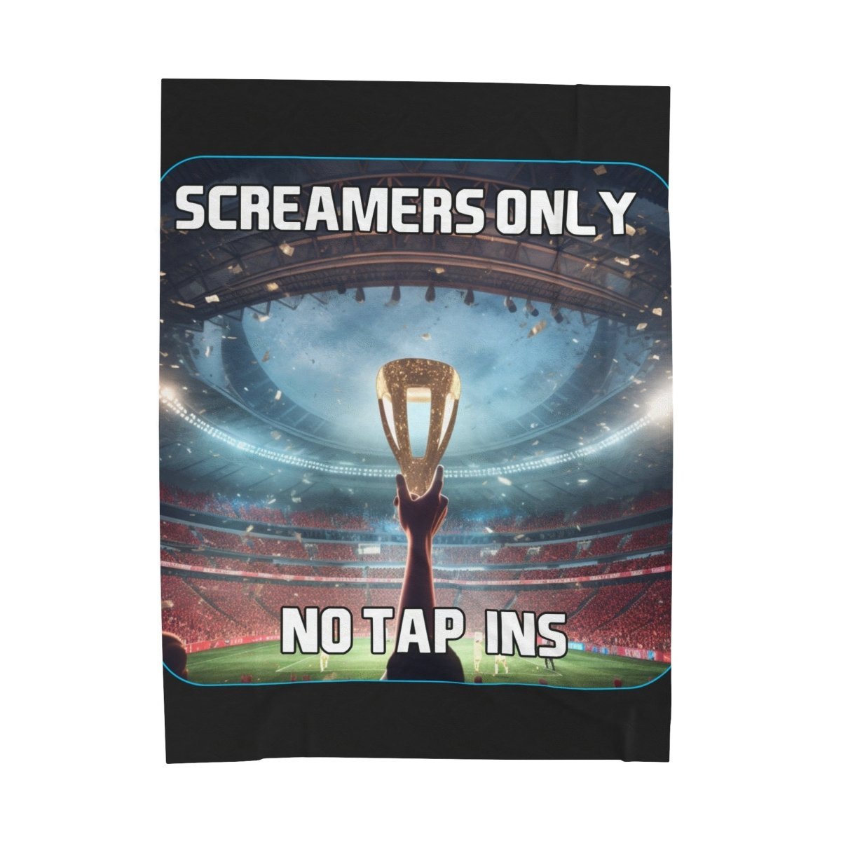 Goated Goods - FIFA - Screamers Only, No Tap-ins - Velveteen Plush Blanket - 50" × 60" -