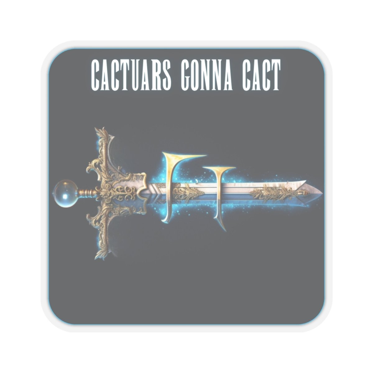 Goated Goods - Final Fantasy - Cactuars gonna Cact - Kiss-Cut Transparent Sticker - 2" × 2" - Transparent