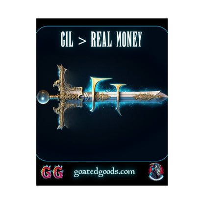 Goated Goods - Final Fantasy - Gil Real Money - Matte Vertical Poster - 11″ x 14″ - Matte