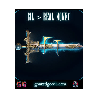 Goated Goods - Final Fantasy - Gil Real Money - Matte Vertical Poster - 17" x 20" - Matte