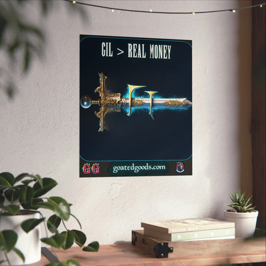 Goated Goods - Final Fantasy - Gil Real Money - Matte Vertical Poster - 17" x 20" - Matte