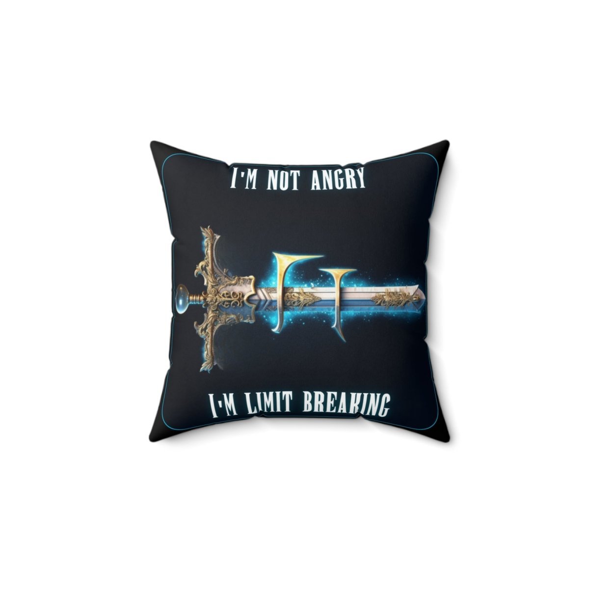 Goated Goods - Final Fantasy - I'm not angry; I'm Limit Breaking - Square Pillow - 14" × 14" -