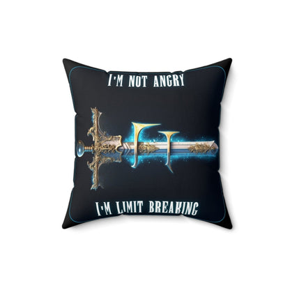 Goated Goods - Final Fantasy - I'm not angry; I'm Limit Breaking - Square Pillow - 16" × 16" -