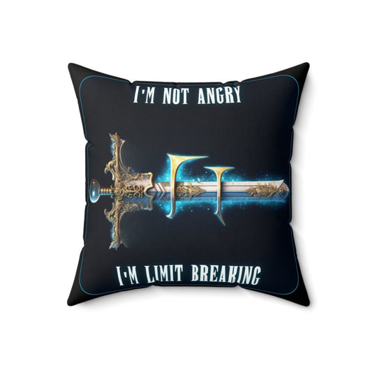 Goated Goods - Final Fantasy - I'm not angry; I'm Limit Breaking - Square Pillow - 18" × 18" -