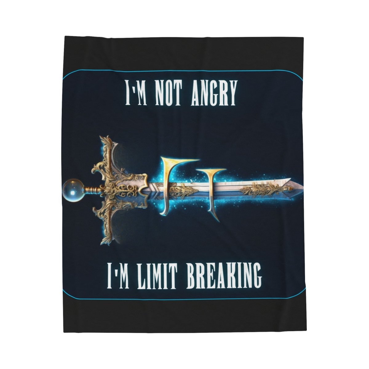 Goated Goods - Final Fantasy - I'm not angry; I'm Limit Breaking - Velveteen Plush Blanket - 30" × 40" -