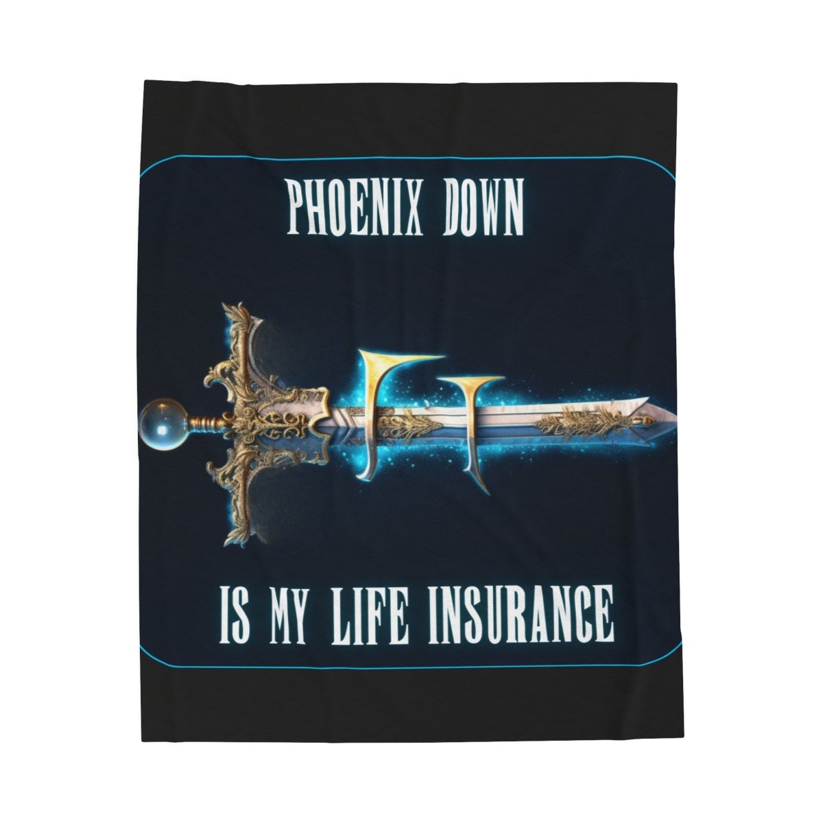 Goated Goods - Final Fantasy - Phoenix Down is my life insurance - Velveteen Plush Blanket - 30" × 40" -