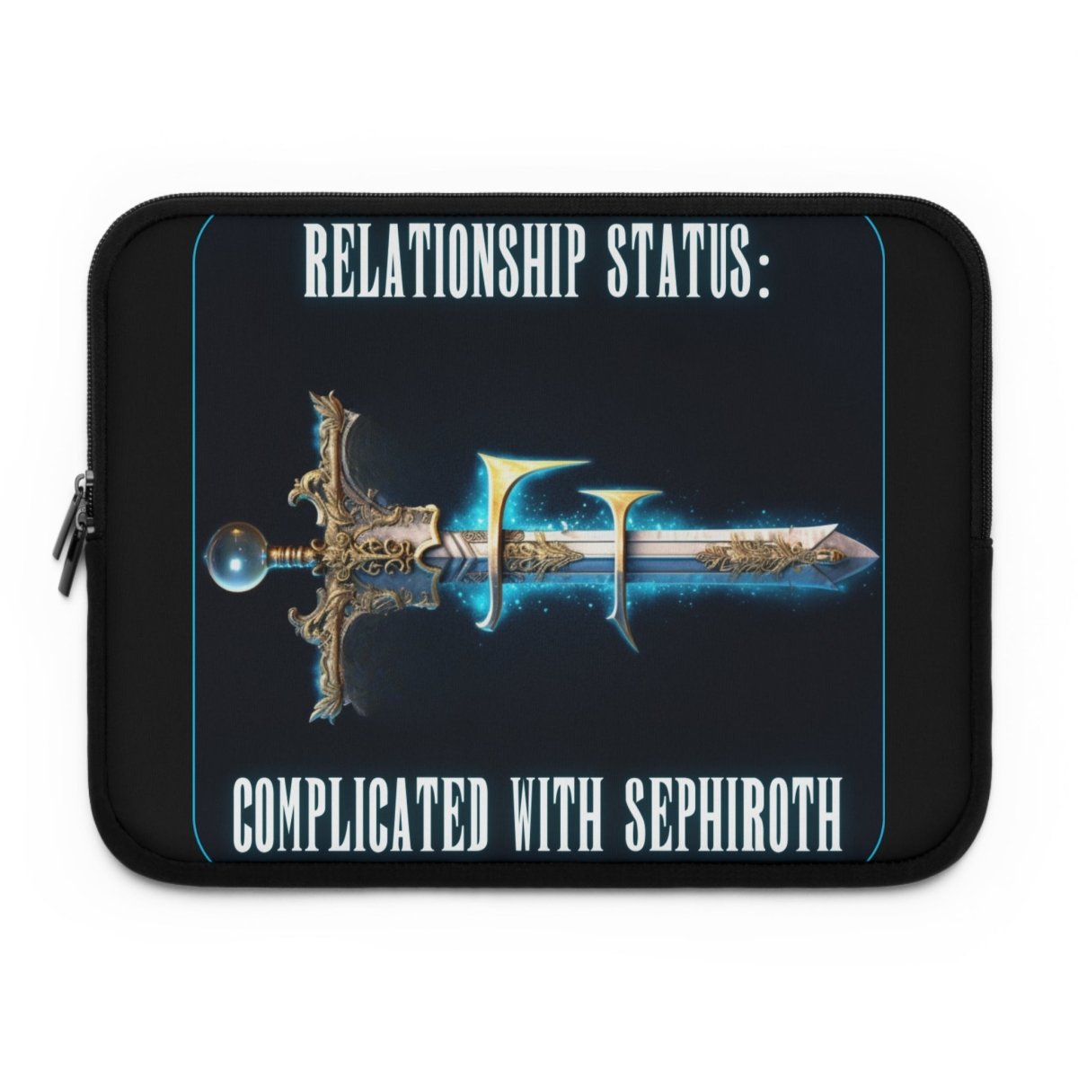 Goated Goods - Final Fantasy - Relationship status Complicated with Sephiroth - Laptop Sleeve - Black - 13"