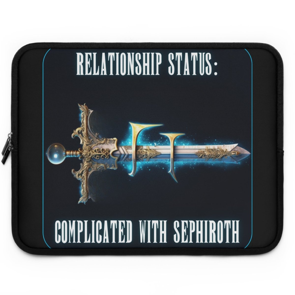 Goated Goods - Final Fantasy - Relationship status Complicated with Sephiroth - Laptop Sleeve - Black - 17"