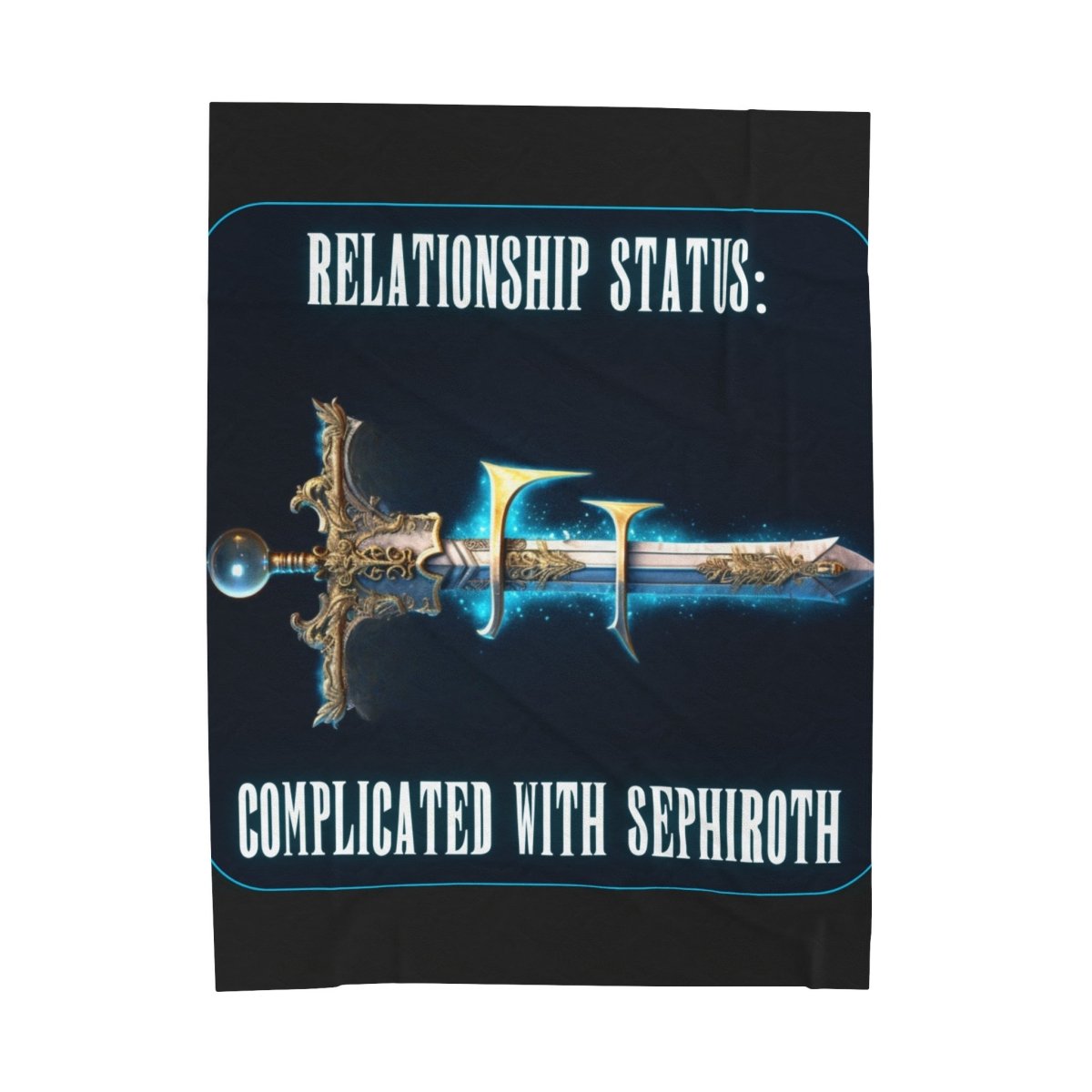 Goated Goods - Final Fantasy - Relationship status Complicated with Sephiroth - Velveteen Plush Blanket - 60" × 80" -