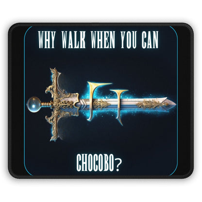 Goated Goods - Final Fantasy - Why walk when you can Chocobo - Mouse Pad - Rectangle - 9" × 7"