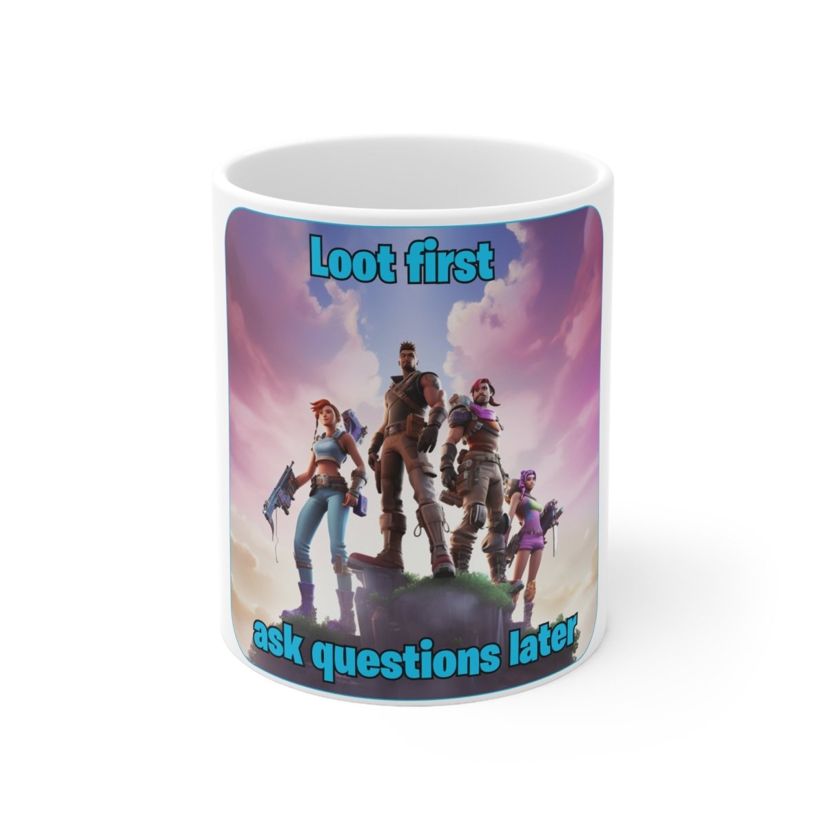 Goated Goods - Fortnite - Loot first, ask questions later - Coffee Mug - 11oz -