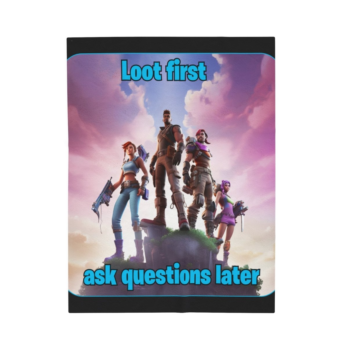 Goated Goods - Fortnite - Loot first, ask questions later - Velveteen Plush Blanket - 50" × 60" -