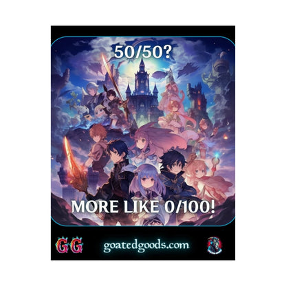 Goated Goods - Genshin Impact - 5050 More like 0100! - Matte Vertical Poster - 11″ x 14″ - Matte