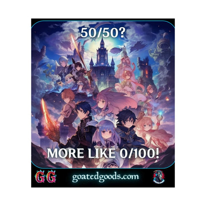 Goated Goods - Genshin Impact - 5050 More like 0100! - Matte Vertical Poster - 17" x 20" - Matte