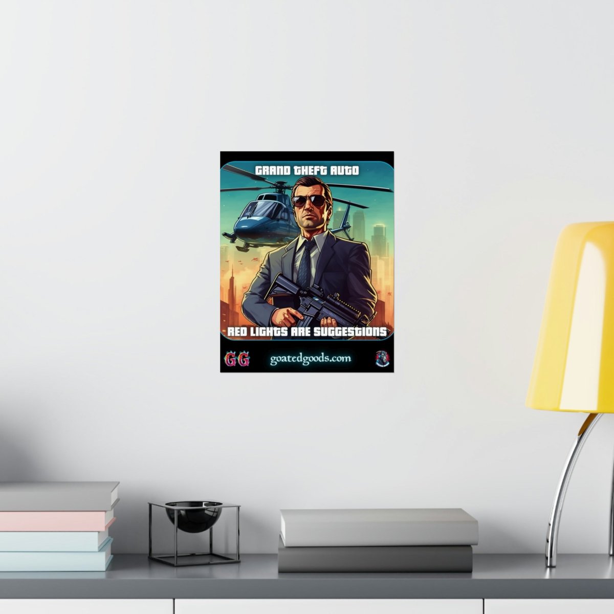 Goated Goods - Grand Theft Auto - In GTA, red lights are suggestions - Matte Vertical Poster - 11″ x 14″ - Matte