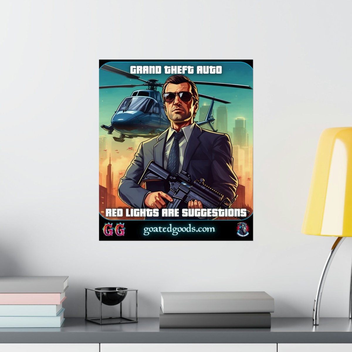 Goated Goods - Grand Theft Auto - In GTA, red lights are suggestions - Matte Vertical Poster - 17" x 20" - Matte