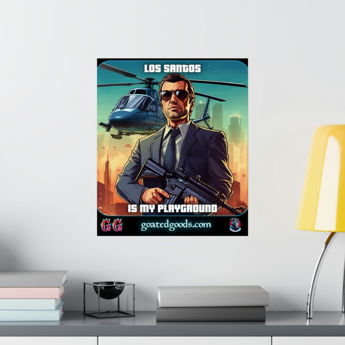 Goated Goods - Grand Theft Auto - Los Santos is my playground - Matte Vertical Poster - 17" x 20" - Matte