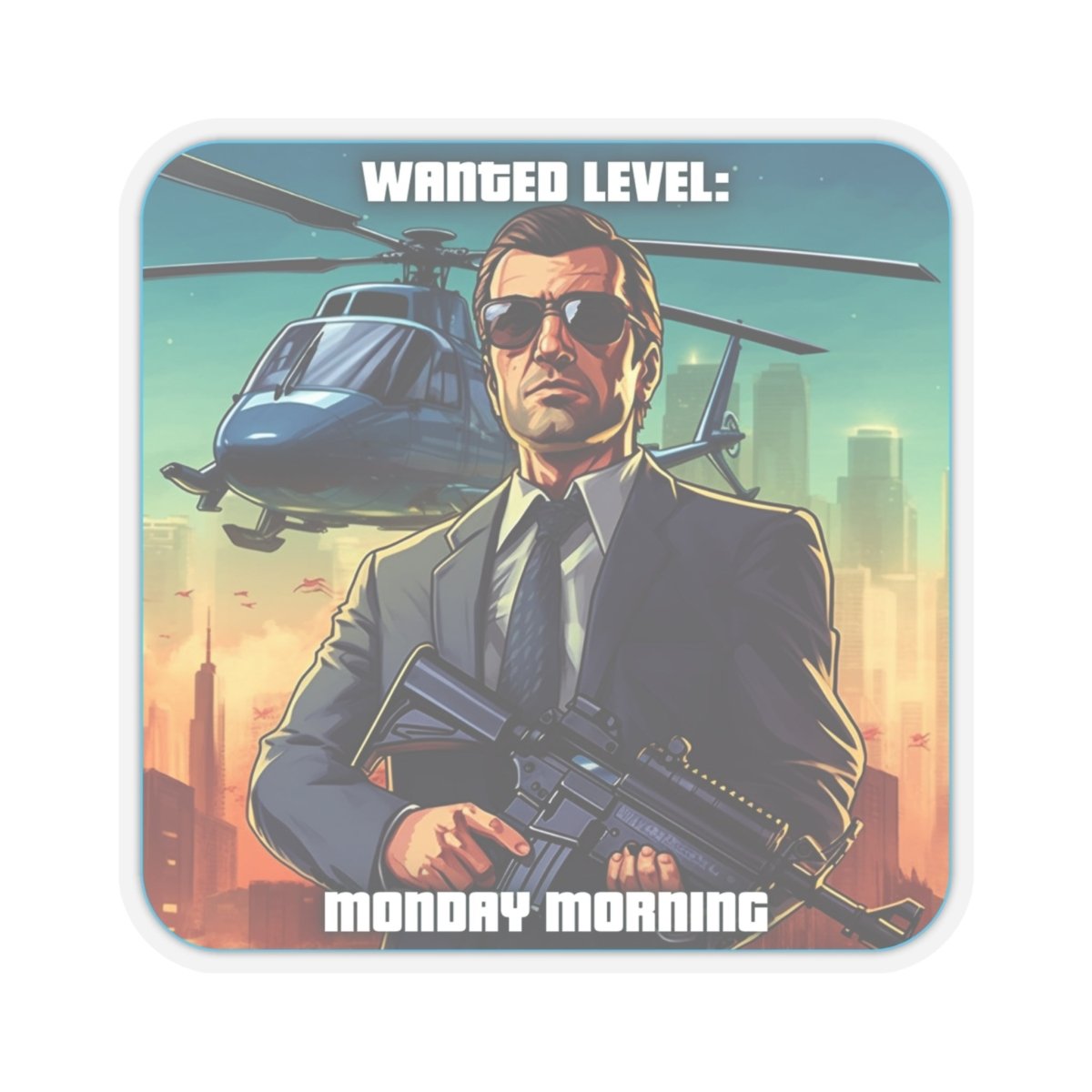 Goated Goods - Grand Theft Auto - Wanted Level Monday Morning - Kiss-Cut Transparent Sticker - 6" × 6" - Transparent