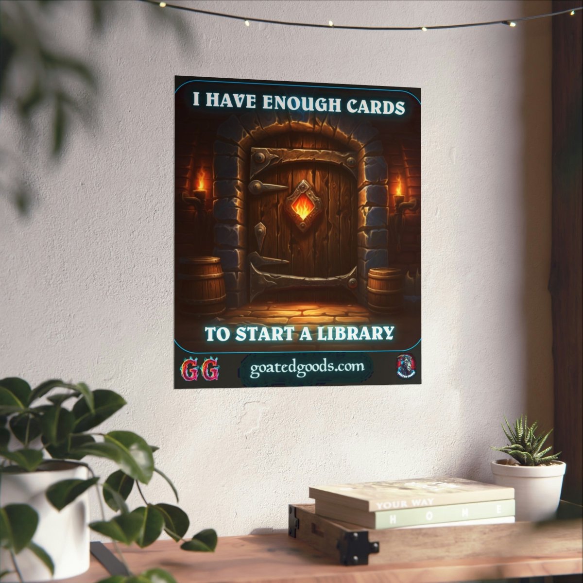 Goated Goods - Hearthstone - I have enough cards to start a Library - Matte Vertical Poster - 17" x 20" - Matte