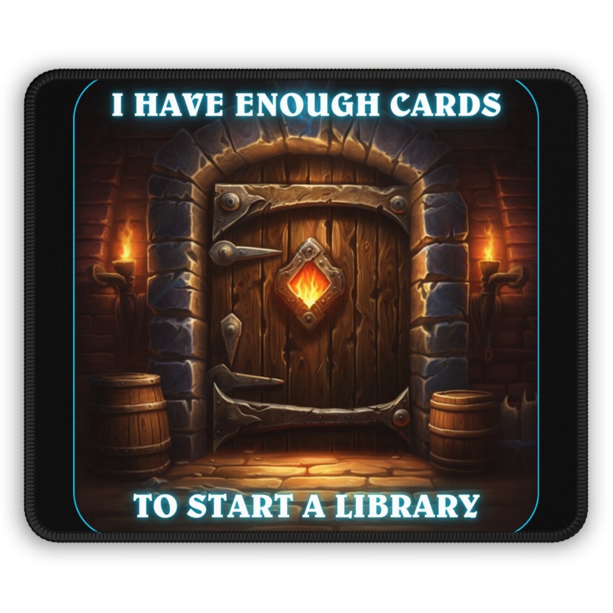 Goated Goods - Hearthstone - I have enough cards to start a Library - Mouse Pad - Rectangle - 9" × 7"