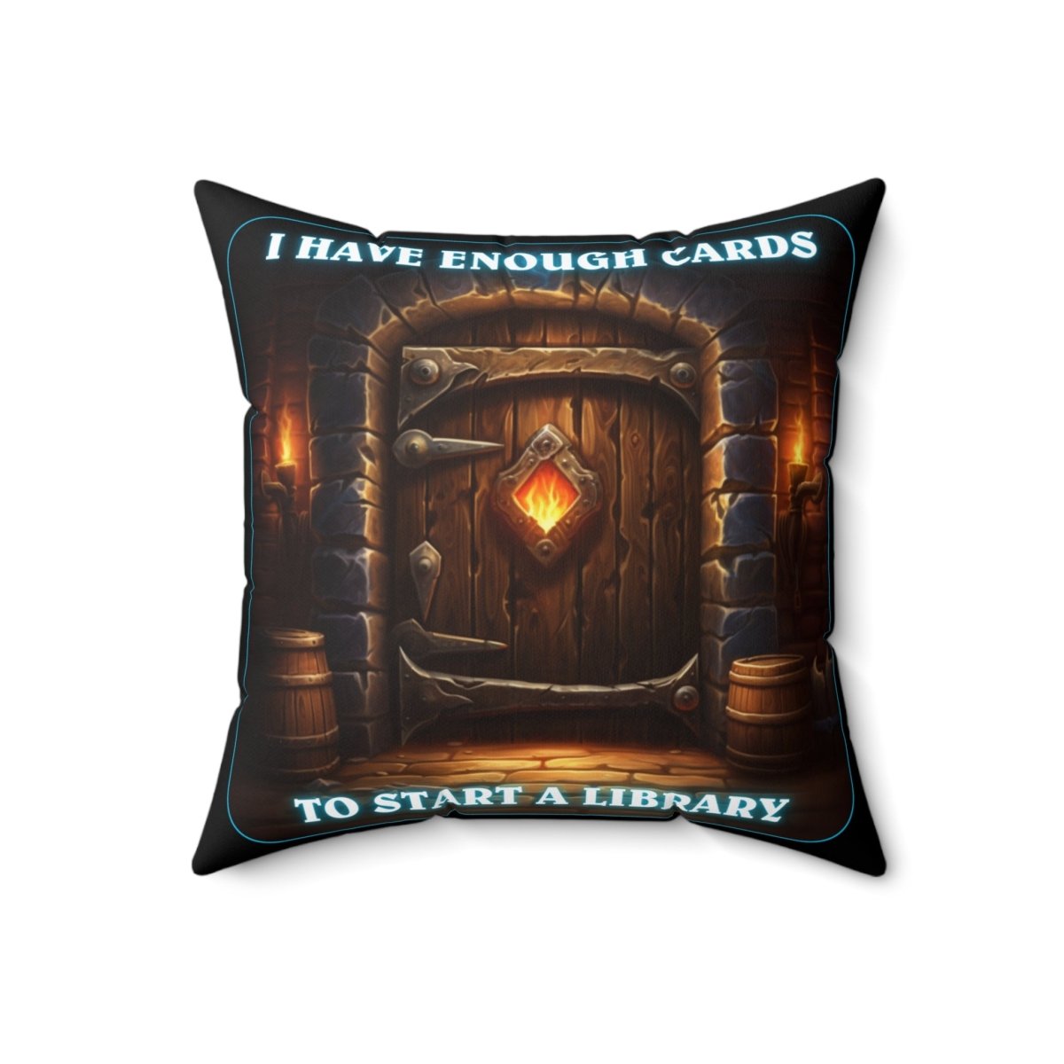 Goated Goods - Hearthstone - I have enough cards to start a Library - Square Pillow - 18" × 18" -