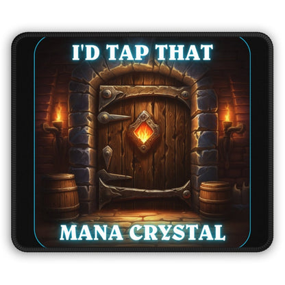 Goated Goods - Hearthstone - I'd tap that Mana Crystal - Mouse Pad - Rectangle - 9" × 7"