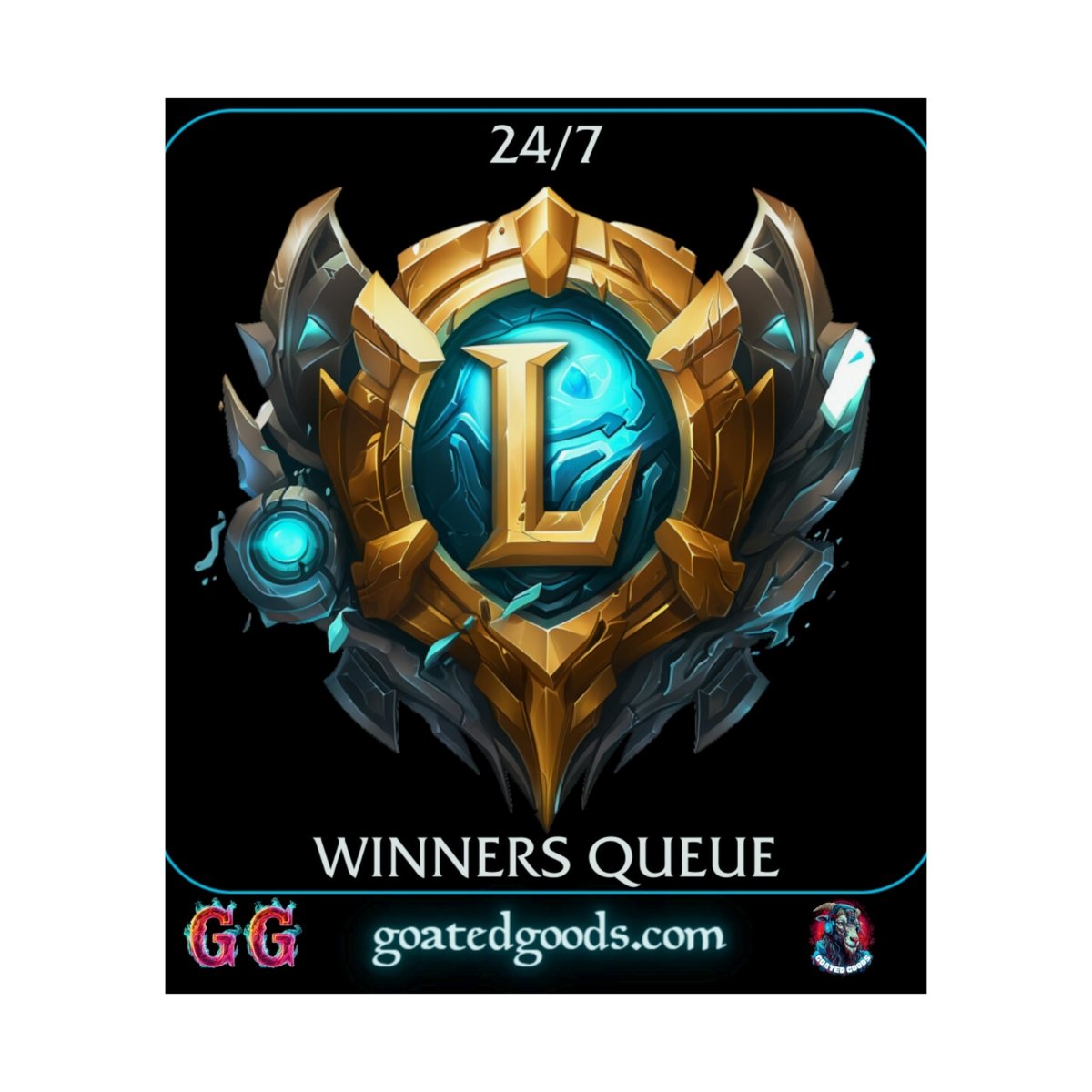 Goated Goods - League of Legends - 247 Winners Queue - Matte Vertical Poster - 17" x 20" - Matte