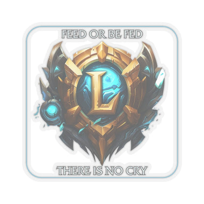 Goated Goods - League of Legends - Feed or be Fed - Kiss-Cut Transparent Sticker - 3" × 3" - Transparent