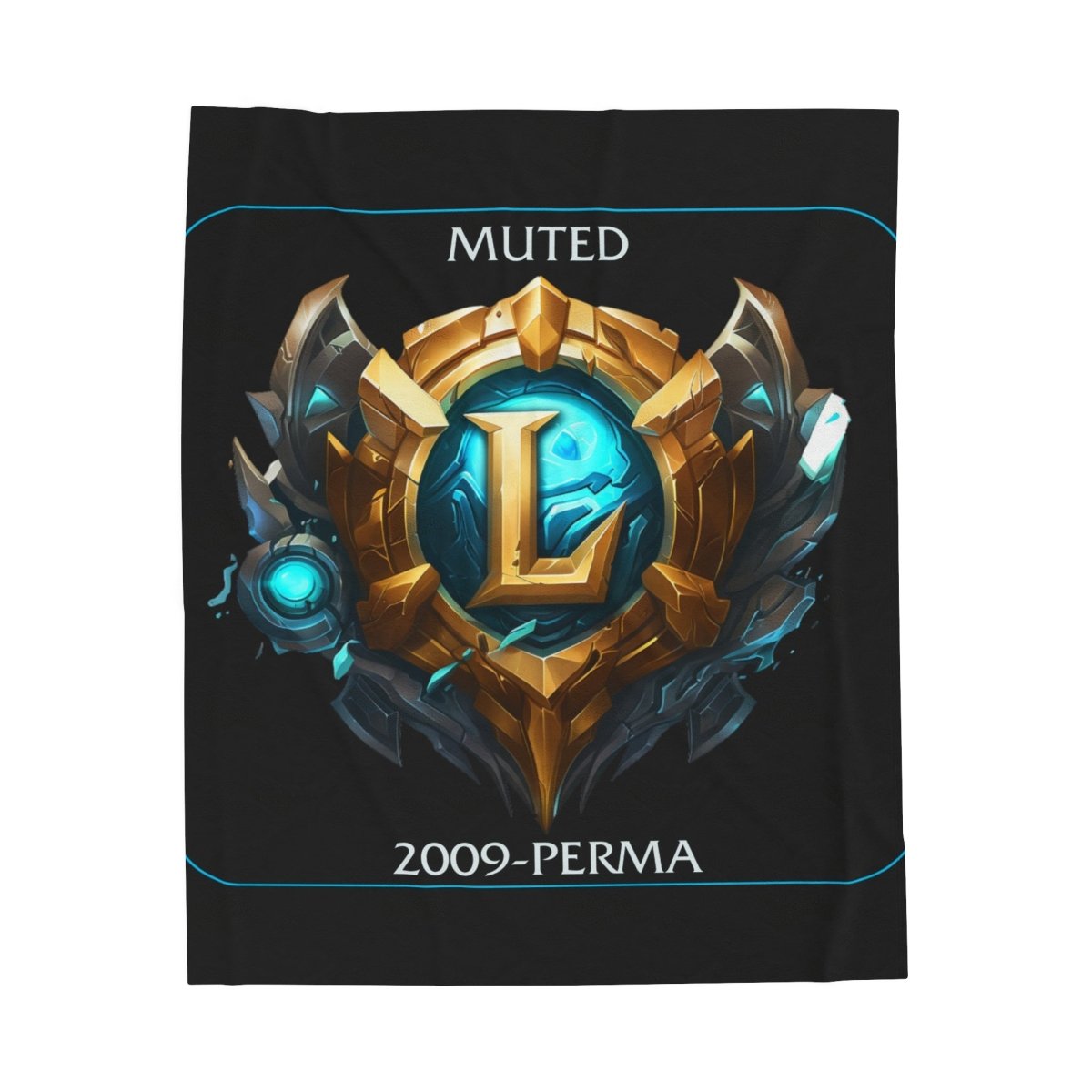 Goated Goods - League of Legends - Muted since 2009 - Velveteen Plush Blanket - 30" × 40" -