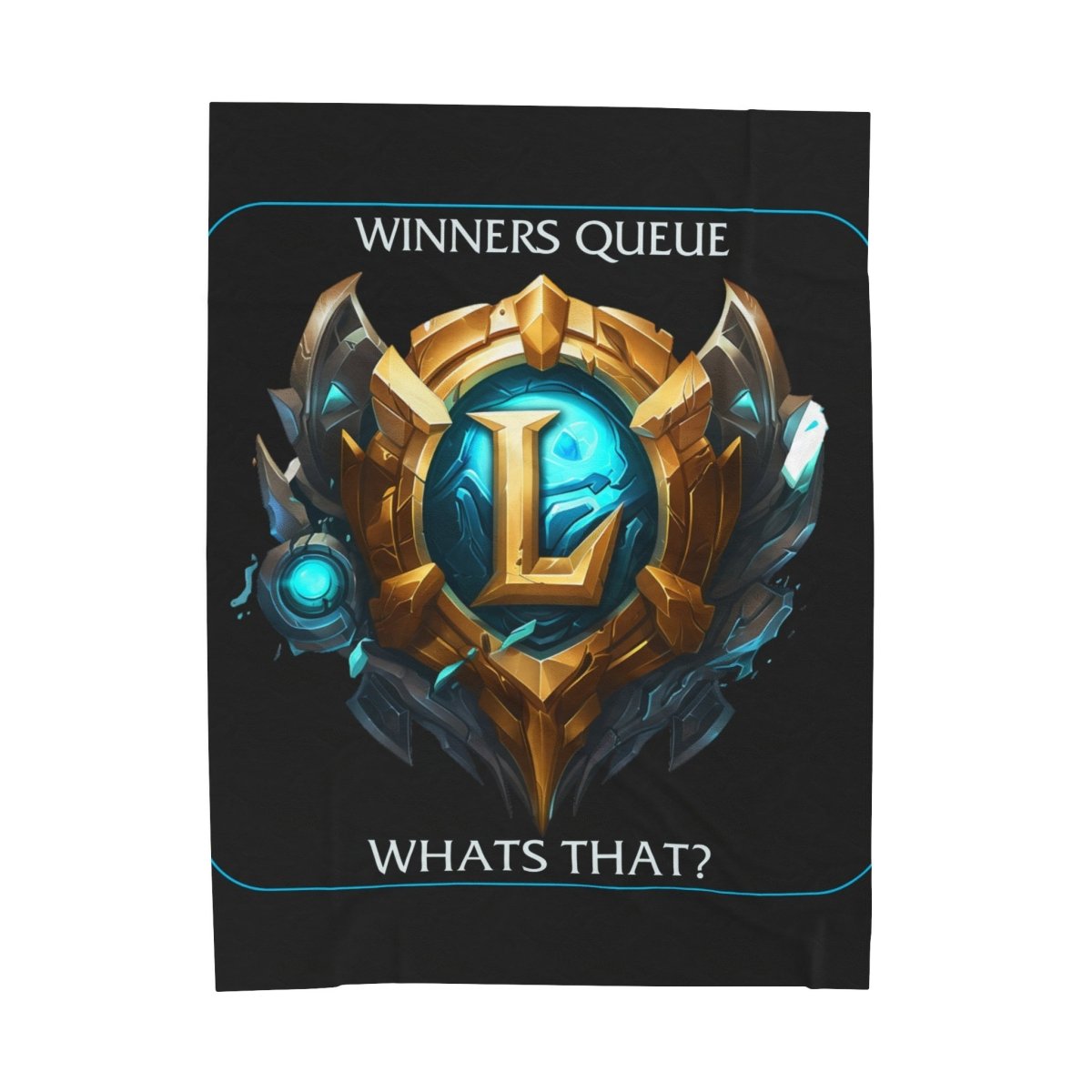 Goated Goods - League of Legends - Winners Queue What's That - Velveteen Plush Blanket - 60" × 80" -