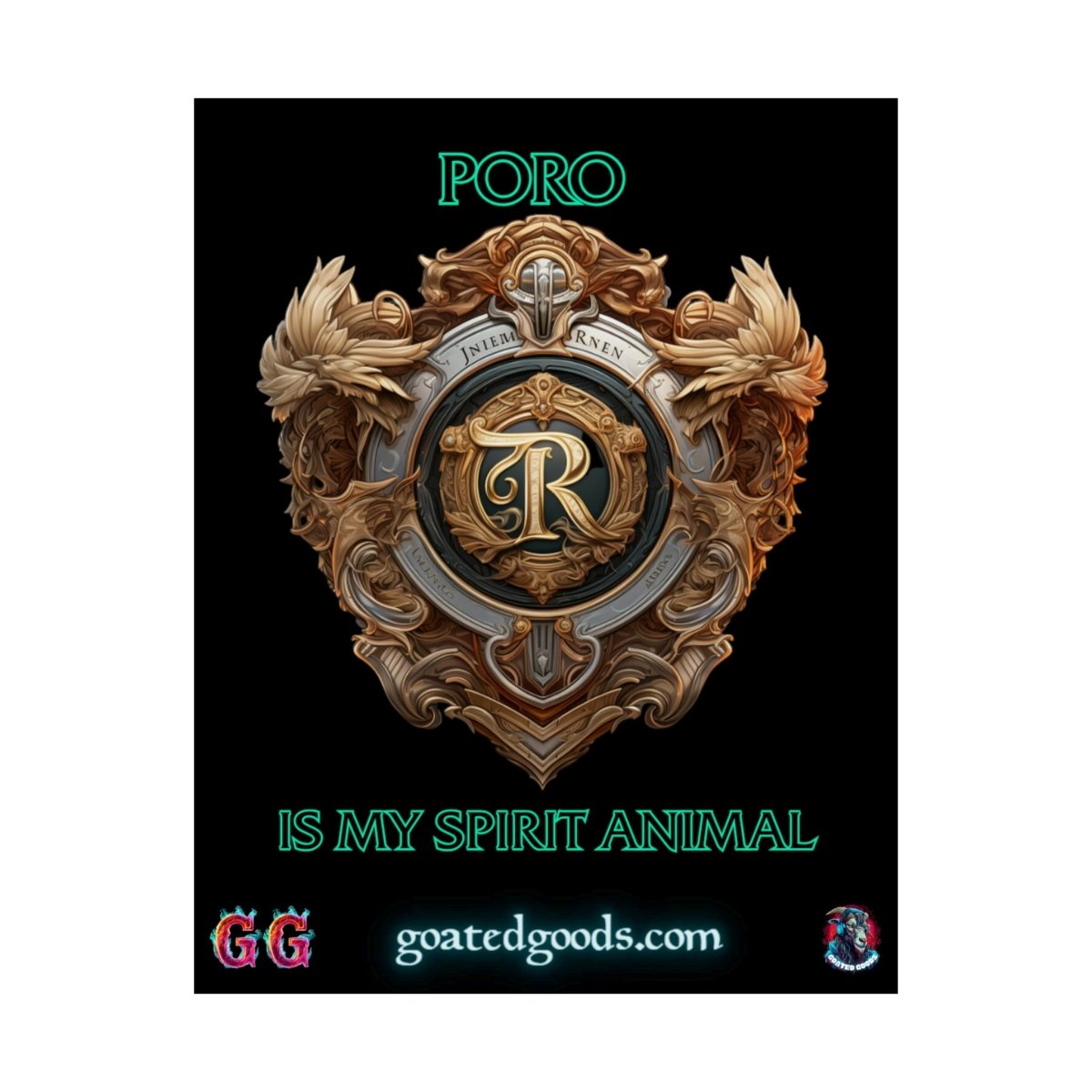 Goated Goods - Legends of Runeterra - Poro is my spirit animal - Matte Vertical Poster - 11″ x 14″ - Matte