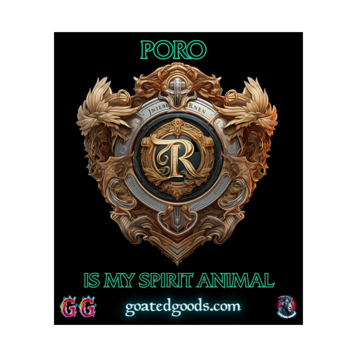 Goated Goods - Legends of Runeterra - Poro is my spirit animal - Matte Vertical Poster - 17" x 20" - Matte