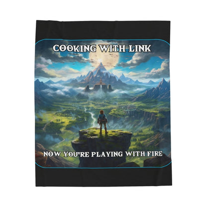 Goated Goods - Link - Cooking with Link, Now You're Playing with Fire - Velveteen Plush Blanket - 30" × 40" -