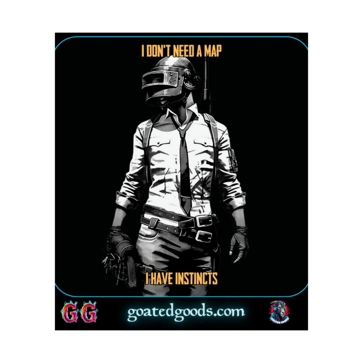 Goated Goods - PUBG - I Don't Need a Map, I Have Instincts - Matte Vertical Poster - 17" x 20" - Matte