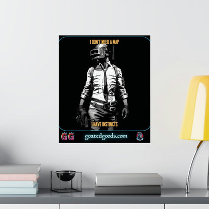 Goated Goods - PUBG - I Don't Need a Map, I Have Instincts - Matte Vertical Poster - 17" x 20" - Matte