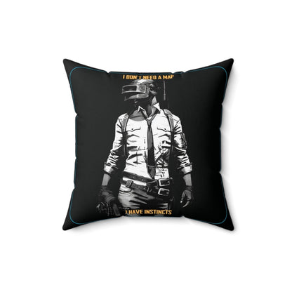 Goated Goods - PUBG - I Don't Need a Map, I Have Instincts - Square Pillow - 16" × 16" -