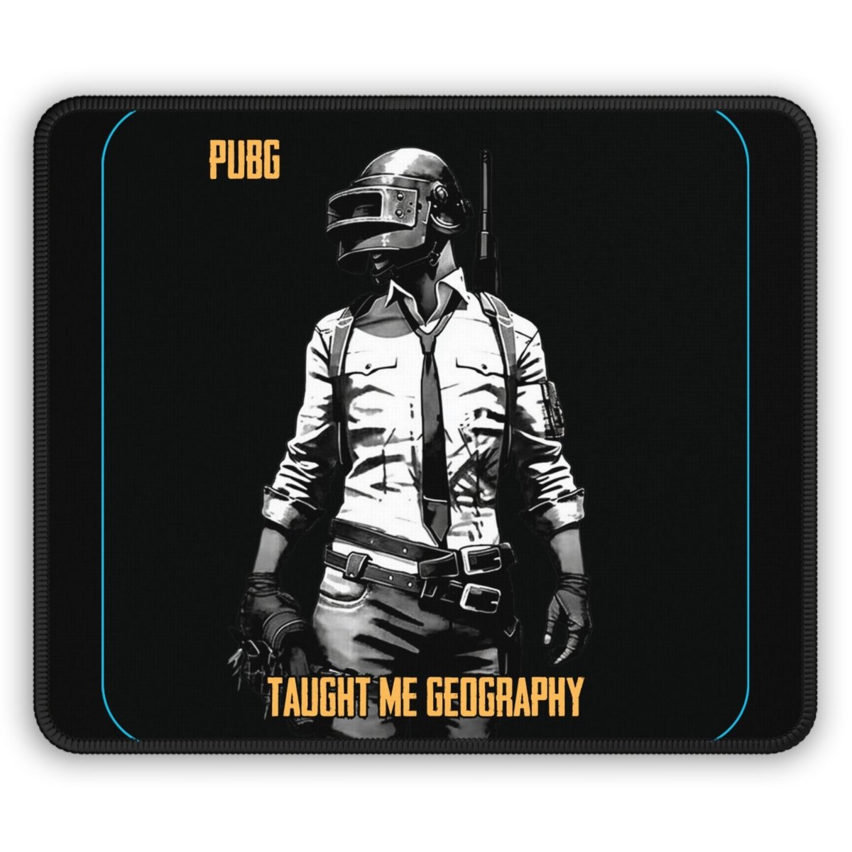 Goated Goods - PUBG - PUBG Taught Me Geography - Mouse Pad - Rectangle - 9" × 7"